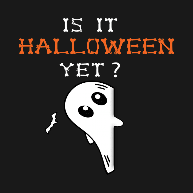 Is it halloween yet by BuzzTeeStore