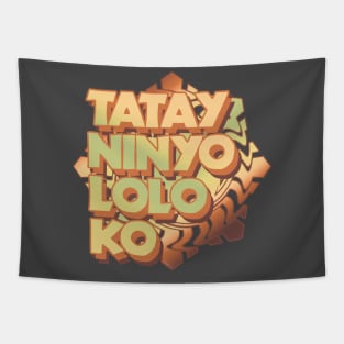 Tatay Ninyo Lolo Ko Tapestry