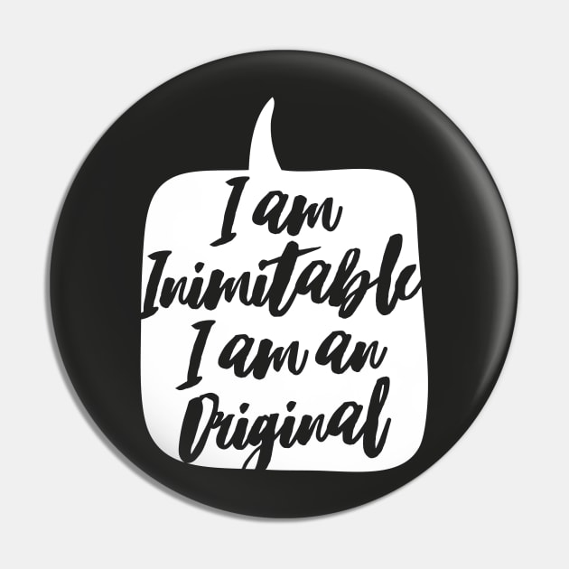 I am Inimitable Pin by FandomFeelsPH07