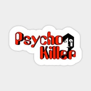 Psycho Killer Magnet