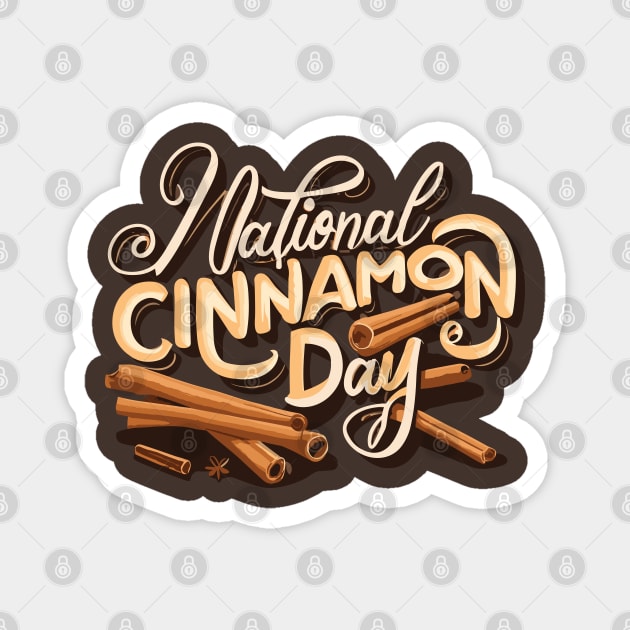 National Cinnamon Day – November Magnet by irfankokabi