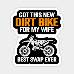 Got This New Dirt Bike For My Wife Best Swap Ever Funny Motocross Magnet