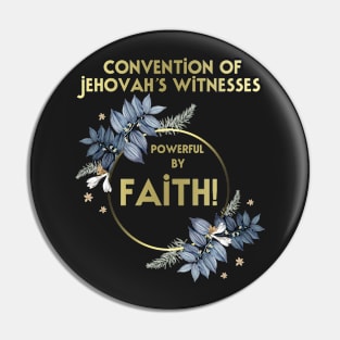 POWERFUL BY FAITH Pin