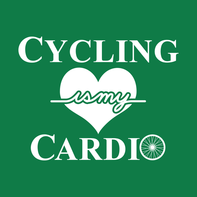 Cycling is my Cardio Cyclist Bicycle Riders Slogan Funny Gift For Cyclist by IloveCycling