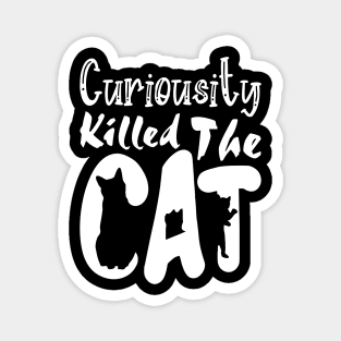 Curiousity Killed The Cat, Funny White Design Magnet