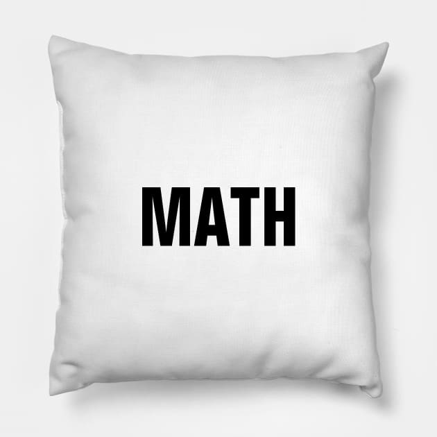 Math Word - Simple Bold Text Pillow by SpHu24