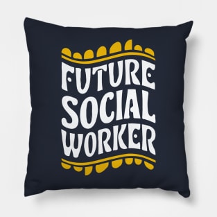 Future Social Worker, Playful Typography Pillow