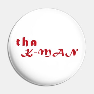 tha K-MAN / Different Era, Stronger Attitude Pin