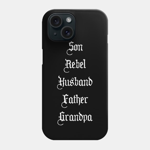 Son Rebel Husband Father Grandpa Phone Case by Scar