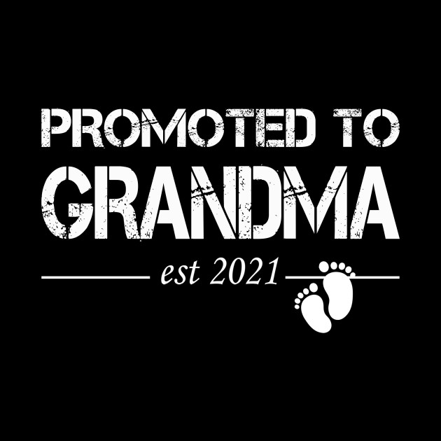 Promoted to GRANDMA 2021 funny gift for new dad First Time dad Quarantine - Birthday - Phone Case