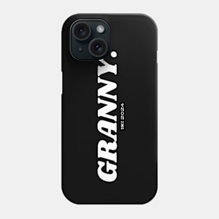 Granny Grandmother since 2024 Phone Case