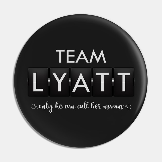 Timeless - Team Lyatt Pin by BadCatDesigns