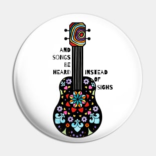 And Songs Be Heard Pin