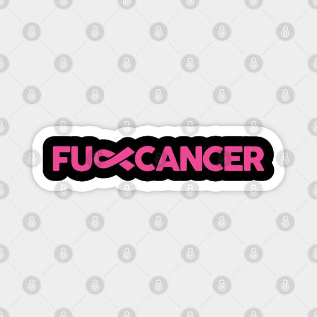 Fuck Cancer. Cancer Awareness. Think Pink Magnet by toosweetinc