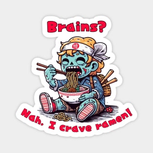 Ramen life zombie Magnet