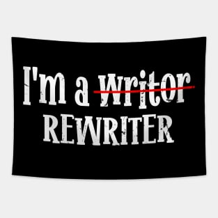 I'm A Rewriter | This is My Writing Tapestry