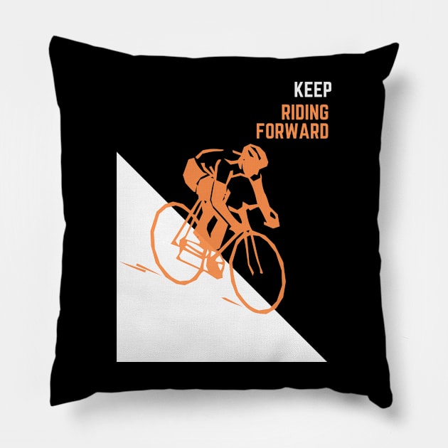 Keep riding Forward,  biking bicycle ride mountain bike Pillow by KIRBY-Z Studio