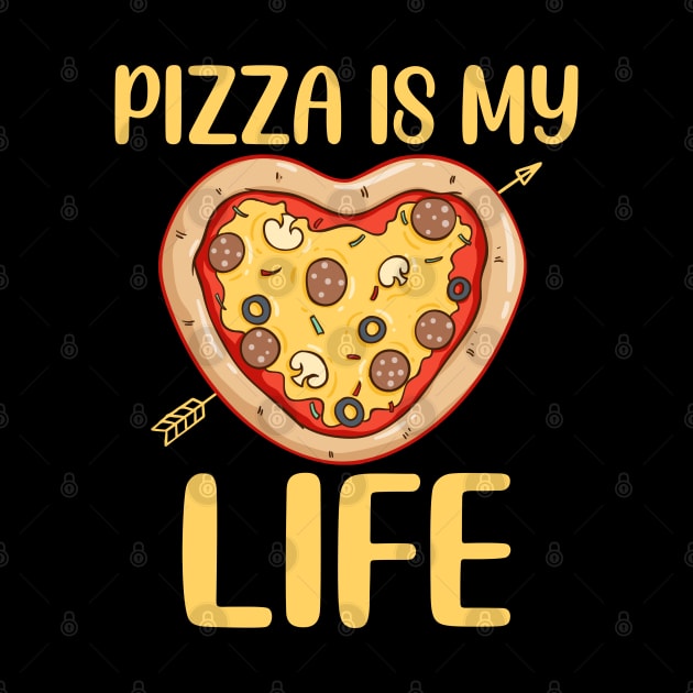 Pizza Is My Life by DragonTees