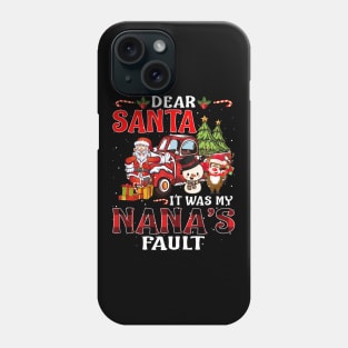 Dear Santa It Was My Nana Fault Christmas Funny Chirtmas Gift Phone Case