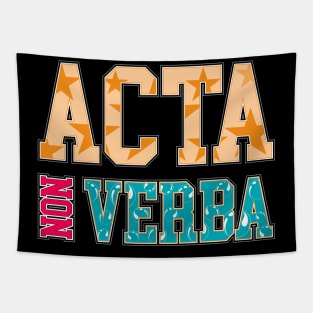 Take Action Not Words | Acta Non Verba | Latin Phrases Gifts Tapestry