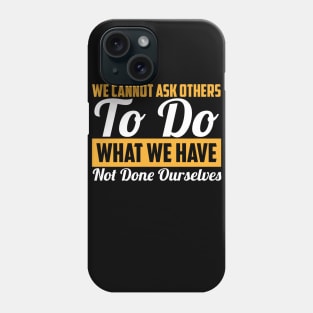 We Cannot Ask Others - Climate Change Fridays For Future Protest Quote Phone Case