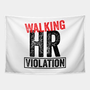 Walking HR Violation Tapestry