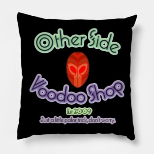 Other Side Voodoo Shop Pillow