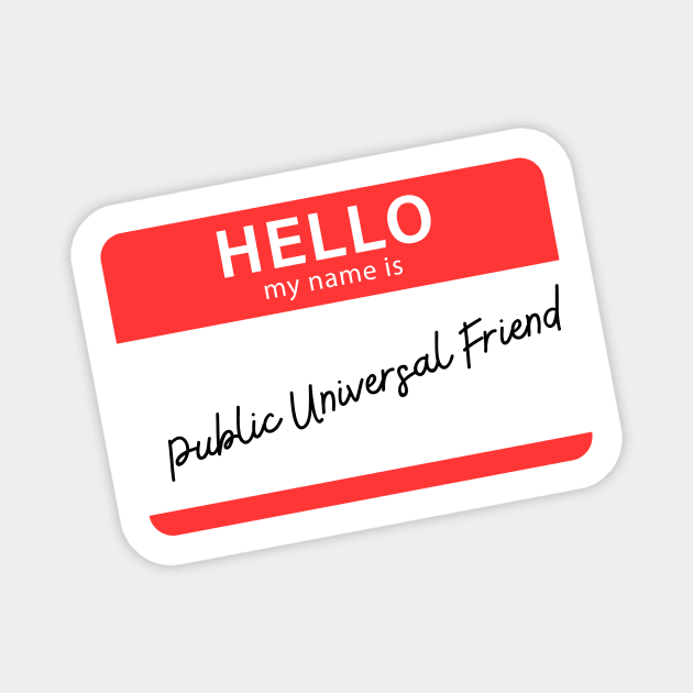 Hello My Name Is Public Universal Friend Magnet by ReallyWeirdQuestionPodcast