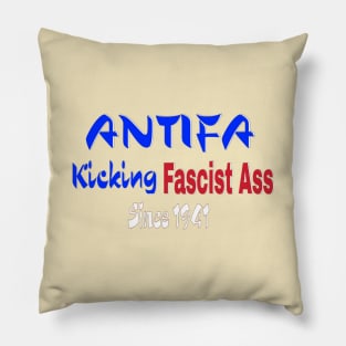 ANTIFA Kicking Fascist Ass Since 1941 - Back Pillow