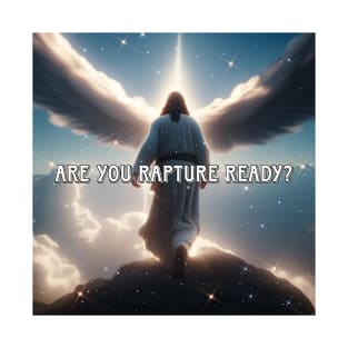 "Are You Rapture Ready!" T-Shirt