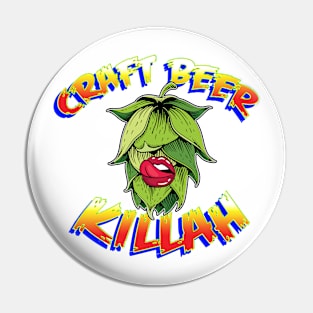 Craft Beer Killah HoppyLicious Pin