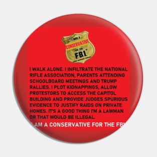 I Was a Conservative For the FBI Pin