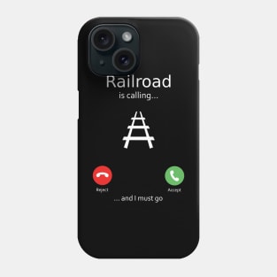 Railroad is calling Phone Case