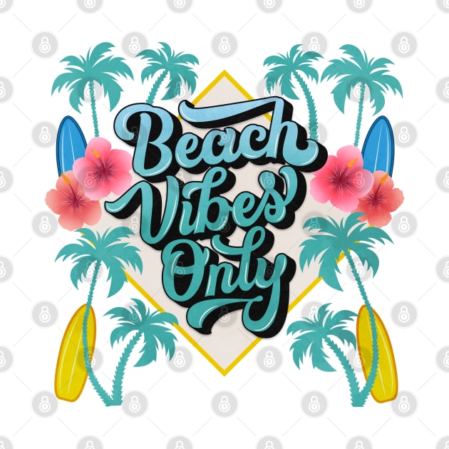 Beach Vibes Only by CalliLetters