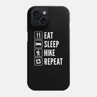 Eat Sleep Hike Repeat Phone Case