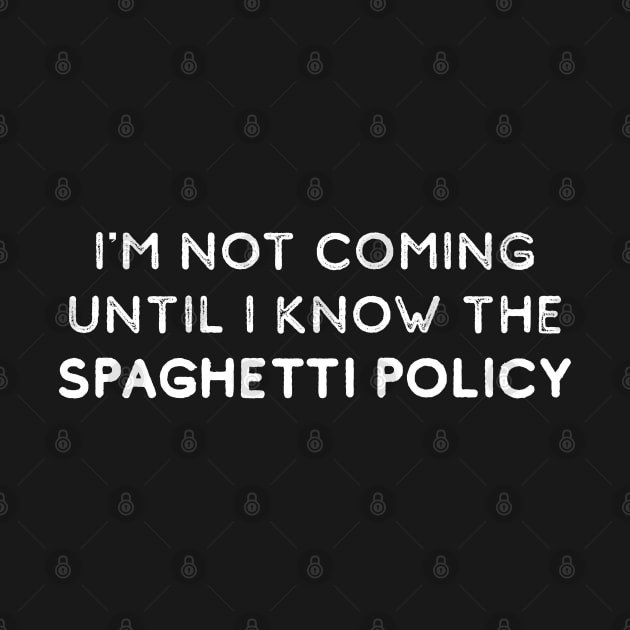 Spaghetti Policy by SBarstow Design