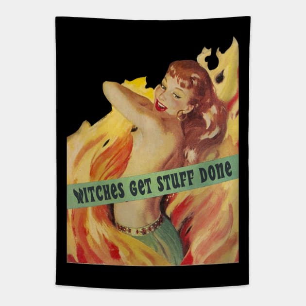 Witches Get Stuff Done Tapestry by Xanaduriffic