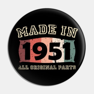 Made 1951 Original Parts 70th Birthday Pin