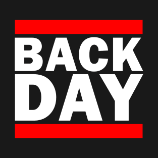 Back Day Gym Parody Shirt (For Dark Colors) T-Shirt