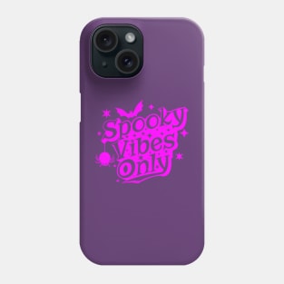 Spooky Vibes Only Cute Pink Halloween Design Phone Case