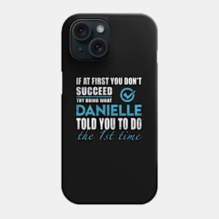 Danielle - The Time Danielle Phone Case