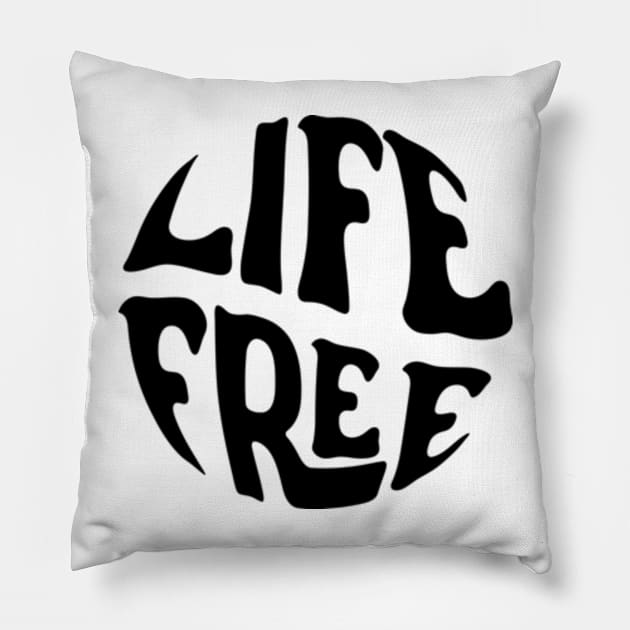 Life Free Pillow by Laterstudio