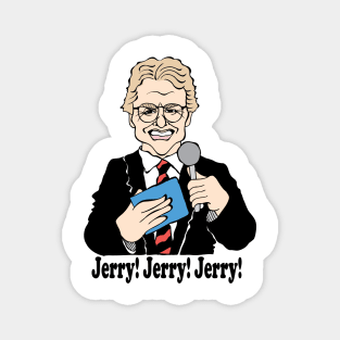 CLASSIC TALK SHOW HOST - JERRY! JERRY! JERRY! Magnet