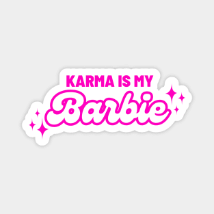 Karma is my Barbie Swiftie Magnet