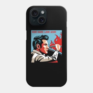 Ride Hard, Look Good Phone Case