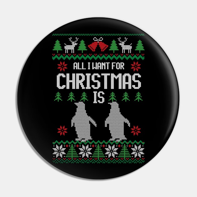 All I Want For Christmas Is Penguin Funny Xmas Gift Pin by Tilida2012