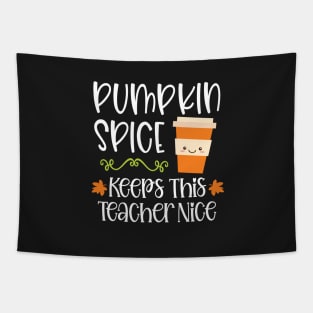 Pumpkin Spice Keeps This Teacher Nice Tapestry