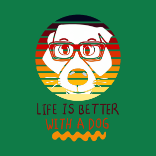 Retro style: Life is Better with a Dog T-Shirt