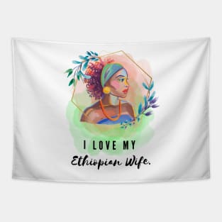 I love my ethiopian wife Tapestry