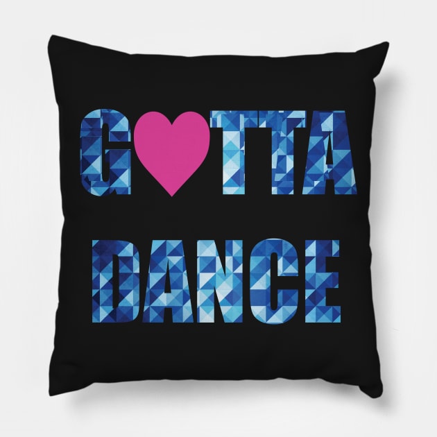 Gotta Dance Pillow by sportartbubble